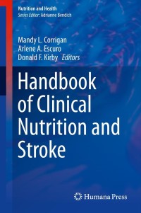 Immagine di copertina: Handbook of Clinical Nutrition and Stroke 9781627033794