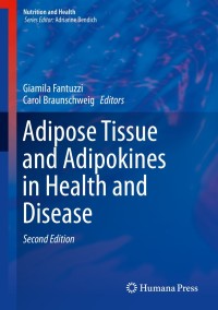 Cover image: Adipose Tissue and Adipokines in Health and Disease 2nd edition 9781627037693