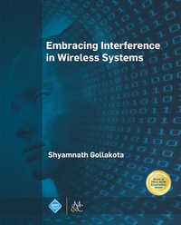 Imagen de portada: Embracing Interference in Wireless Systems 9781627054744