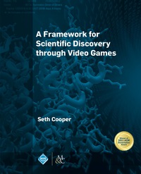 Cover image: A Framework for Scientific Discovery through Video Games 9781627055048