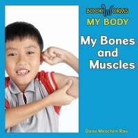 صورة الغلاف: My Bones and Muscles 9781608704330