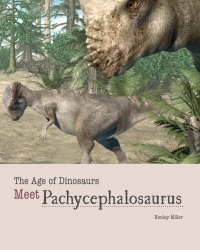 表紙画像: Meet Pachycephalosaurus 9781627126168