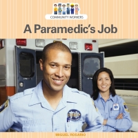 Imagen de portada: A Paramedic's Job 9781627129961