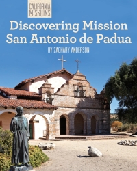 Imagen de portada: Discovering Mission San Antonio de Padua 9781627130820