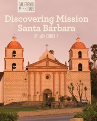Imagen de portada: Discovering Mission Santa Bárbara 9781627131001