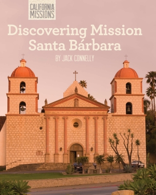 Cover image: Discovering Mission Santa Bárbara 9781627131001