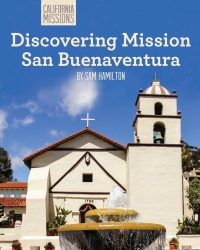 Omslagafbeelding: Discovering Mission San Buenaventura 9781627131032