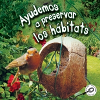Cover image: Ayudemos a preservar los hábitats 9781627172370