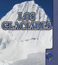 Imagen de portada: Los glaciares 9781627172646