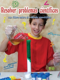 Imagen de portada: Resolver problemas cientificos 9781627172677