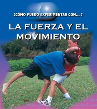 Imagen de portada: La fuerza y el movimento 9781627172738