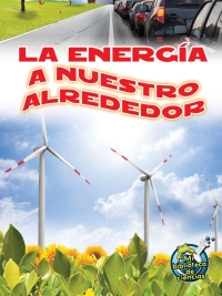 Cover image: La energía a nuestro alrededor 9781627172981