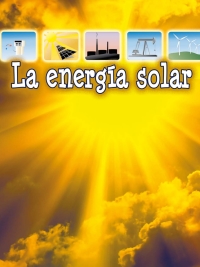 صورة الغلاف: La energía solar 9781627173018