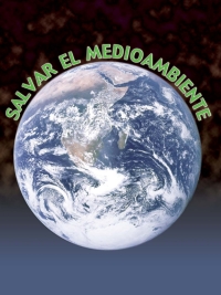 Cover image: Salvar el medioambiente 9781627173414