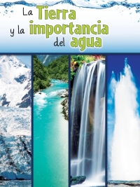 Imagen de portada: La tierra y la importancia del agua 9781627173308