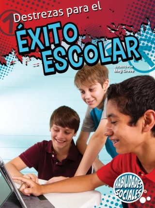 表紙画像: Destrezas para el éxito escolar 9781627173636