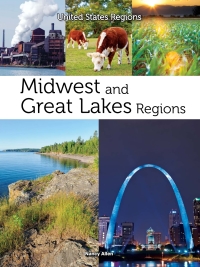 Imagen de portada: Midwest and Great Lakes Regions 9781627177931