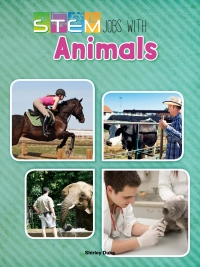 表紙画像: STEM Jobs with Animals 9781627178204
