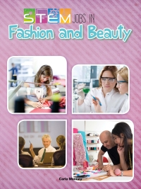 Imagen de portada: STEM Jobs in Fashion and Beauty 9781627178228