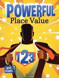 表紙画像: Powerful Place Value 9781627178297