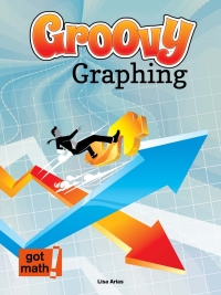 Cover image: Groovy Graphing 9781627178426