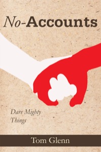 Imagen de portada: No-Accounts: Dare Mighty Things 9781627200080