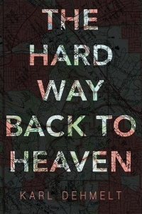 Imagen de portada: The Hard Way Back to Heaven 9781627200660