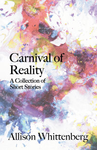 Cover image: Carnival of Reality 9781627203814