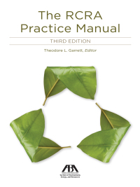 صورة الغلاف: The RCRA Practice Manual, Third Edition 9781627222969