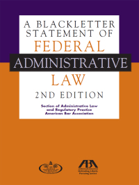 Cover image: A Blackletter Statement of Federal Administrative Law, 2nd Edition 9781627223027