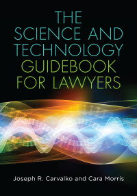 Cover image: The Science and Technology Guidebook for Lawyers 9781627226721