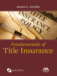Cover image: Fundamentals of Title Insurance 9781627227018