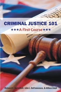 Cover image: Criminal Justice 101 : A First Course 1st edition 9781627340410