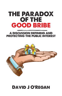 Omslagafbeelding: The Paradox of the Good Bribe 9781627343008