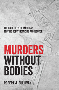 صورة الغلاف: Murders without Bodies 9781627343145