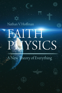 صورة الغلاف: Faith Physics 9781627343244