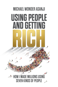 表紙画像: Using People and Getting Rich 9781627344340