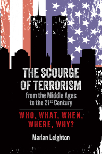 Cover image: The Scourge of Terrorism from the Middle Ages to the Twenty-First Century 9781627344470