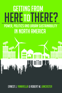 Cover image: Getting from Here to There? : Power, Politics and Urban Sustainability in North America 1st edition 9781627345804