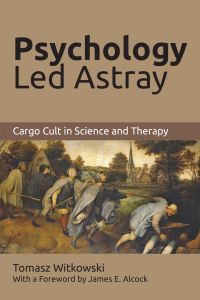 Imagen de portada: Psychology Led Astray: 9781627346092
