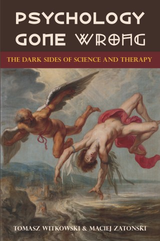 Cover image: Psychology Gone Wrong: 1st edition 9781627345286