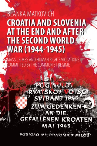 Imagen de portada: Croatia and Slovenia at the End and After the Second World War (1944-1945) 9781627346917