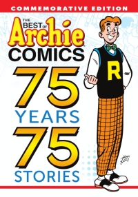 Cover image: The Best of Archie Comics: 75 Years, 75 Stories 9781627389921