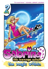 Cover image: Sabrina the Teenage Witch: The Magic Within 2 9781936975549