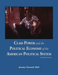 Cover image: Class Power and the Political Economy of the American Political System (Revised) 1st edition 9781627518321