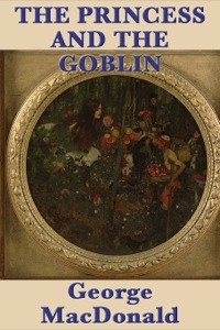Omslagafbeelding: The Princess and the Goblin 9781604594546