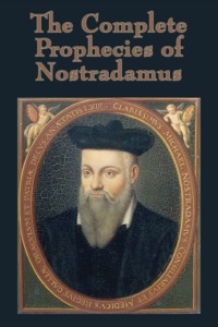 Titelbild: The Complete Prophecies of Nostradamus 9781627553322