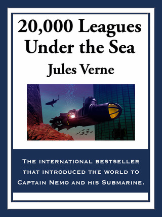 صورة الغلاف: 20,000 Leagues Under the Sea 9781604596496