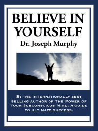 Cover image: Believe in Yourself 9781604597301