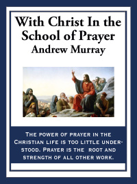 Imagen de portada: With Christ in the School of Prayer 9781604593075